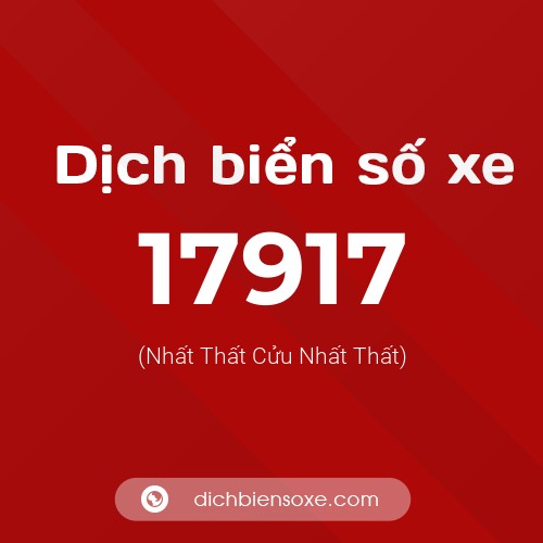 Ý nghĩa biển số xe 17917 là gì?