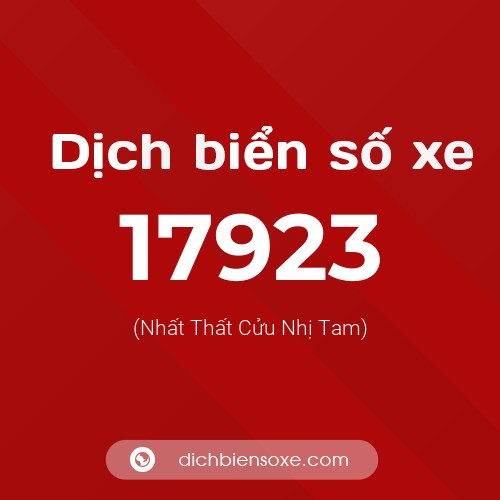 Ý nghĩa biển số xe 17923 là gì?