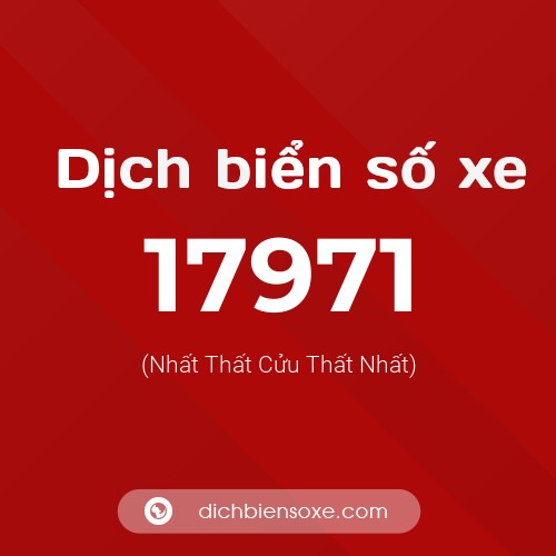 Ý nghĩa biển số xe 17971 là gì?
