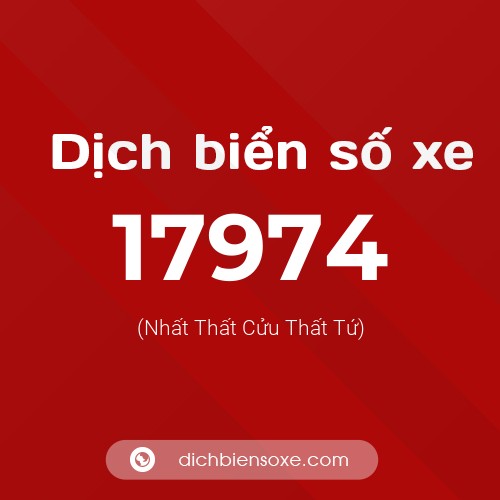 Ý nghĩa biển số xe 17974 là gì?