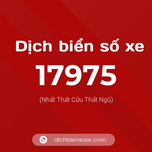 Ý nghĩa biển số xe 17975 là gì?