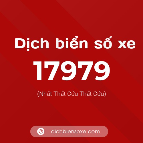 Ý nghĩa biển số xe 17979 là gì?