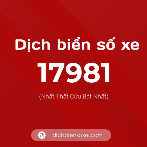 Ý nghĩa biển số xe 17981 là gì?