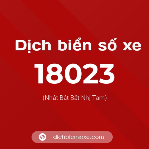 Ý nghĩa biển số xe 18023 là gì?