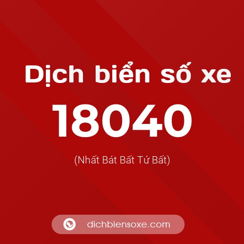 Ý nghĩa biển số xe 18040 là gì?