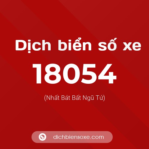 Ý nghĩa biển số xe 18054 là gì?