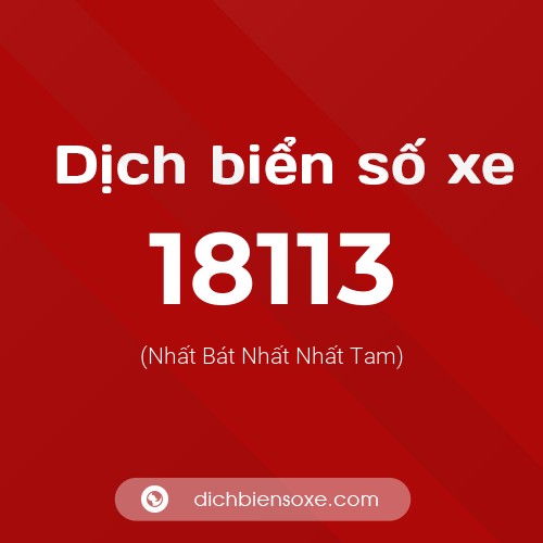 Ý nghĩa biển số xe 18113 là gì?