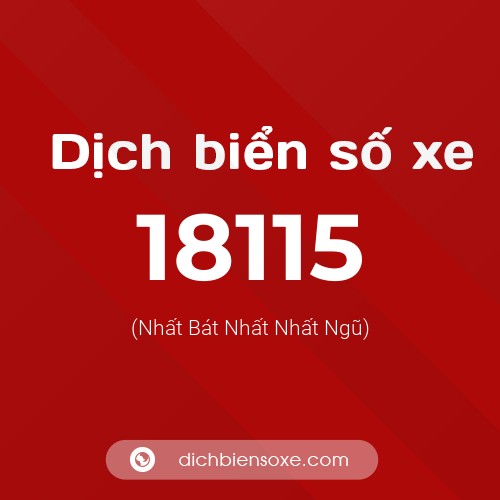 Ý nghĩa biển số xe 18115 là gì?