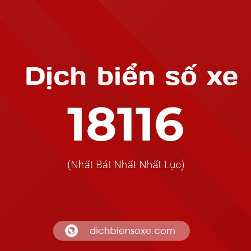 Ý nghĩa biển số xe 18116 là gì?