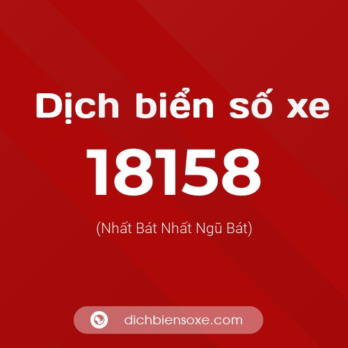 Ý nghĩa biển số xe 18158 là gì?
