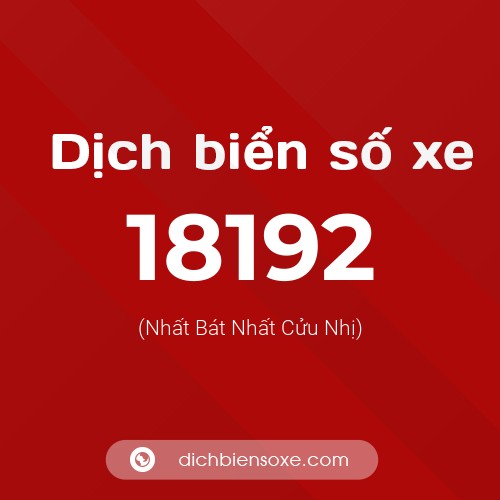 Ý nghĩa biển số xe 18192 là gì?