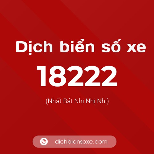 Ý nghĩa biển số xe 18222 là gì?