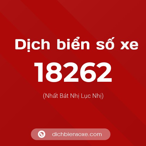 Ý nghĩa biển số xe 18262 là gì?