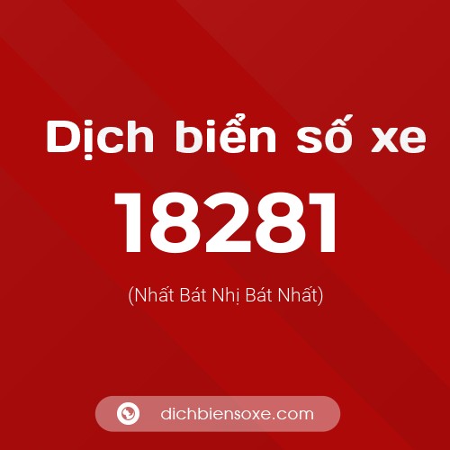 Ý nghĩa biển số xe 18281 là gì?