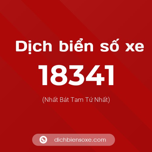 Ý nghĩa biển số xe 18341 là gì?