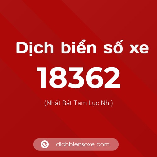 Ý nghĩa biển số xe 18362 là gì?