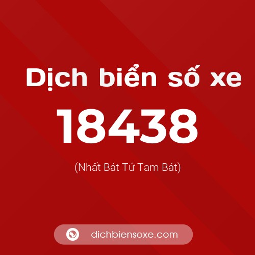 Ý nghĩa biển số xe 18438 là gì?