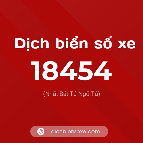 Ý nghĩa biển số xe 18454 là gì?