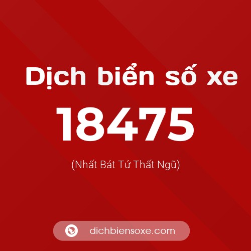 Ý nghĩa biển số xe 18475 là gì?