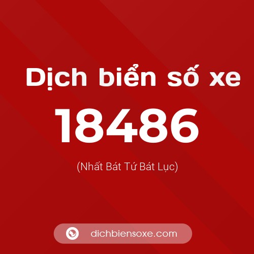 Ý nghĩa biển số xe 18486 là gì?