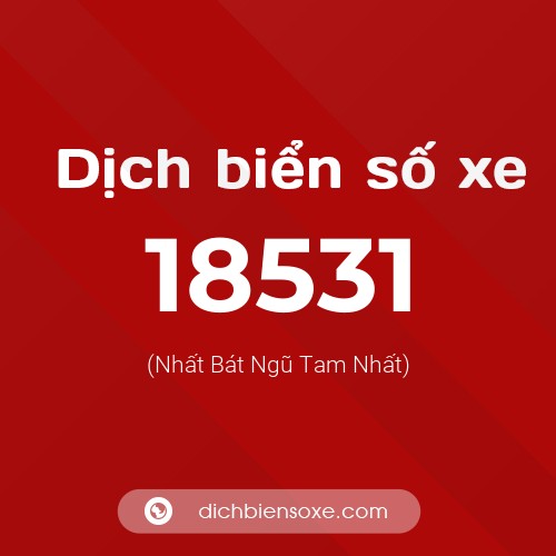 Ý nghĩa biển số xe 18531 là gì?