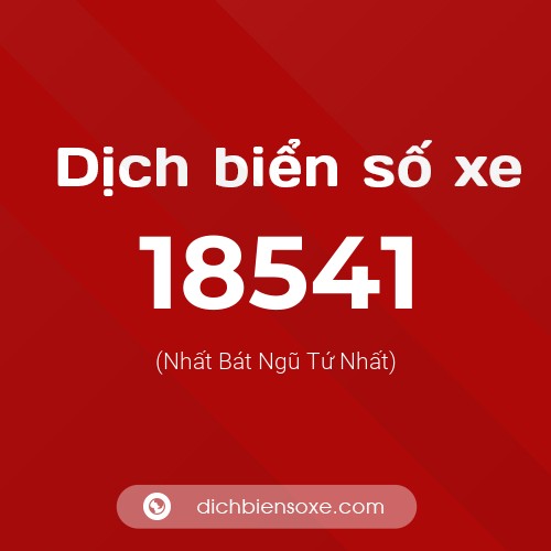 Ý nghĩa biển số xe 18541 là gì?