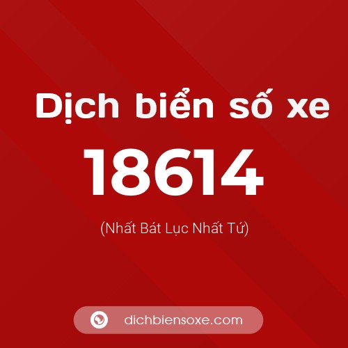 Ý nghĩa biển số xe 18614 là gì?