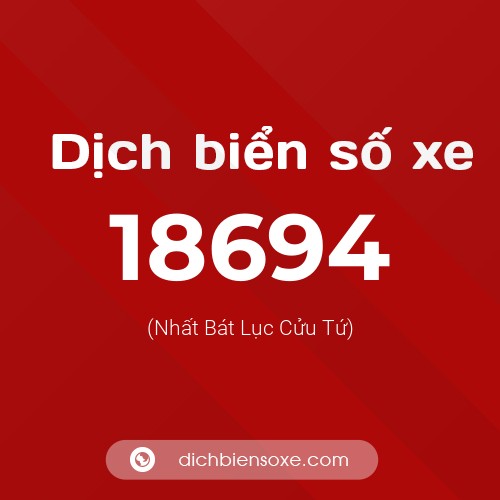 Ý nghĩa biển số xe 18694 là gì?