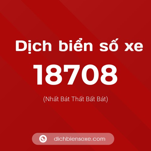 Ý nghĩa biển số xe 18708 là gì?