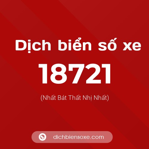 Ý nghĩa biển số xe 18721 là gì?