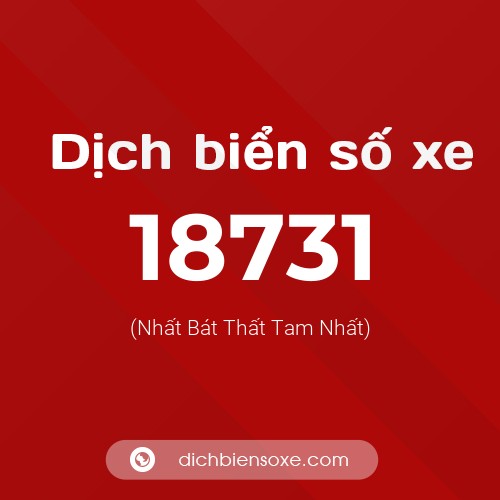 Ý nghĩa biển số xe 18731 là gì?