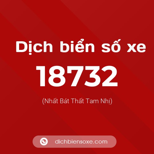 Ý nghĩa biển số xe 18732 là gì?