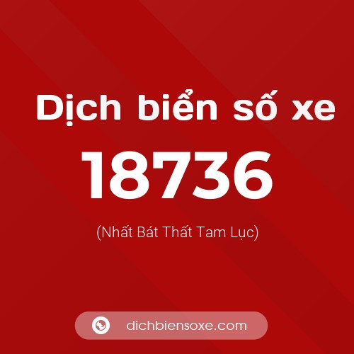 Ý nghĩa biển số xe 18736 là gì?
