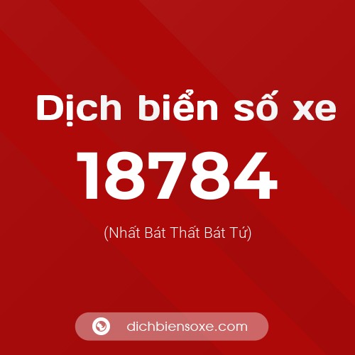 Ý nghĩa biển số xe 18784 là gì?