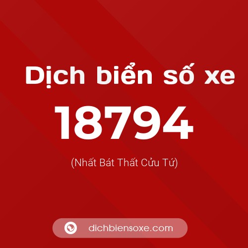 Ý nghĩa biển số xe 18794 là gì?