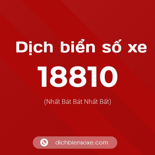 Ý nghĩa biển số xe 18810 là gì?