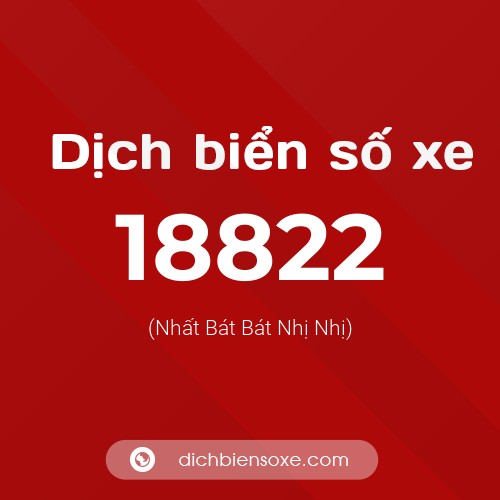 Ý nghĩa biển số xe 18822 là gì?
