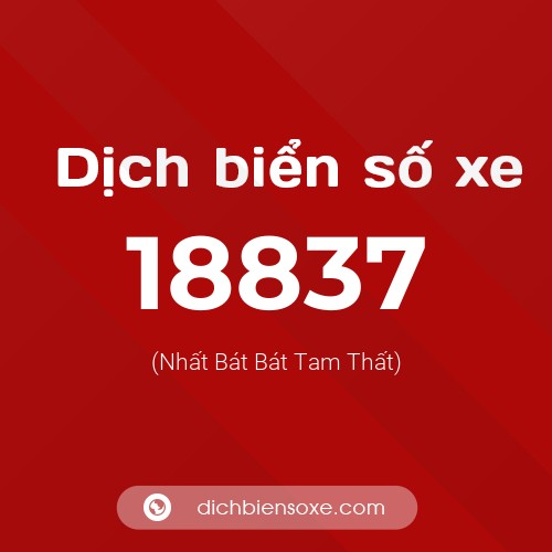 Ý nghĩa biển số xe 18837 là gì?