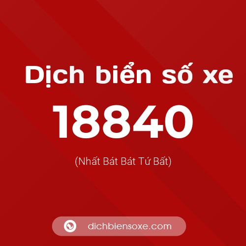 Ý nghĩa biển số xe 18840 là gì?