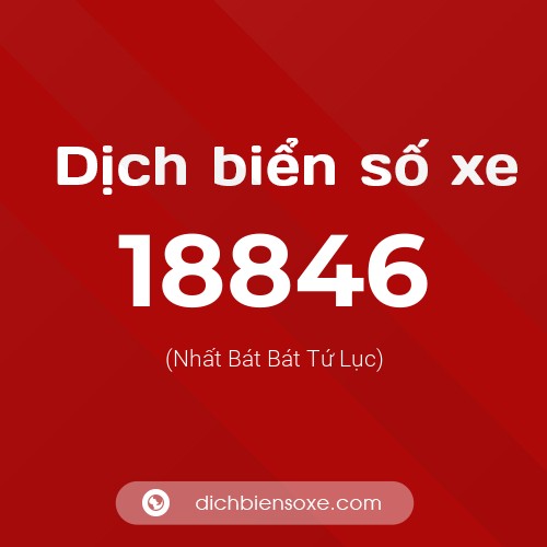Ý nghĩa biển số xe 18846 là gì?