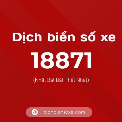 Ý nghĩa biển số xe 18871 là gì?