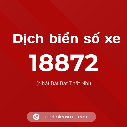 Ý nghĩa biển số xe 18872 là gì?