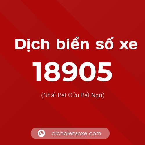 Ý nghĩa biển số xe 18905 là gì?
