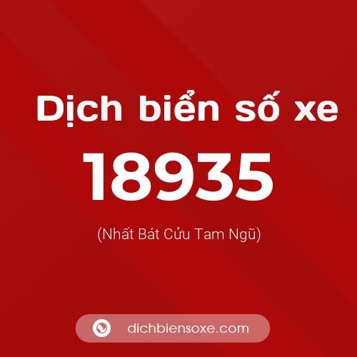 Ý nghĩa biển số xe 18935 là gì?