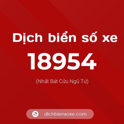 Ý nghĩa biển số xe 18954 là gì?