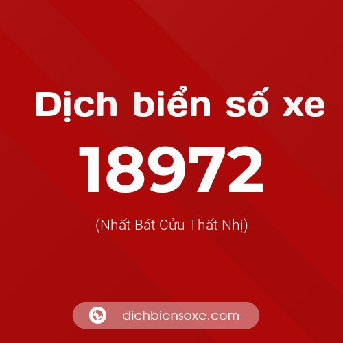 Ý nghĩa biển số xe 18972 là gì?