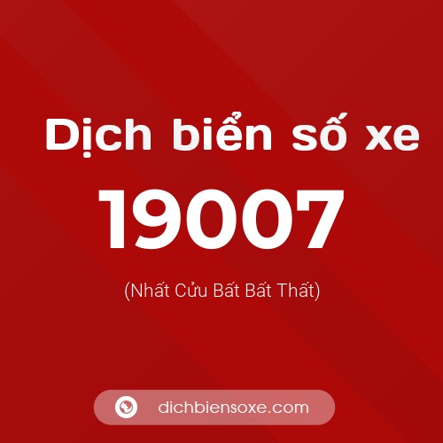Ý nghĩa biển số xe 19007 là gì?