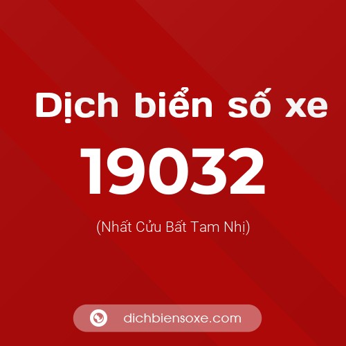 Ý nghĩa biển số xe 19032 là gì?