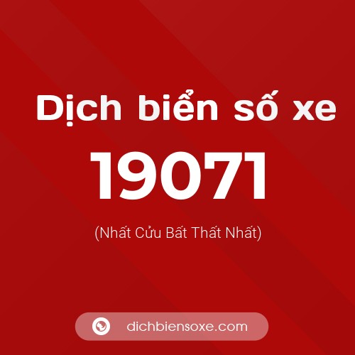 Ý nghĩa biển số xe 19071 là gì?
