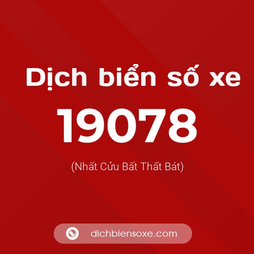 Ý nghĩa biển số xe 19078 là gì?